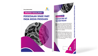 Strategi Manajemen Persediaan Spare Part Pada Mesin Produksi